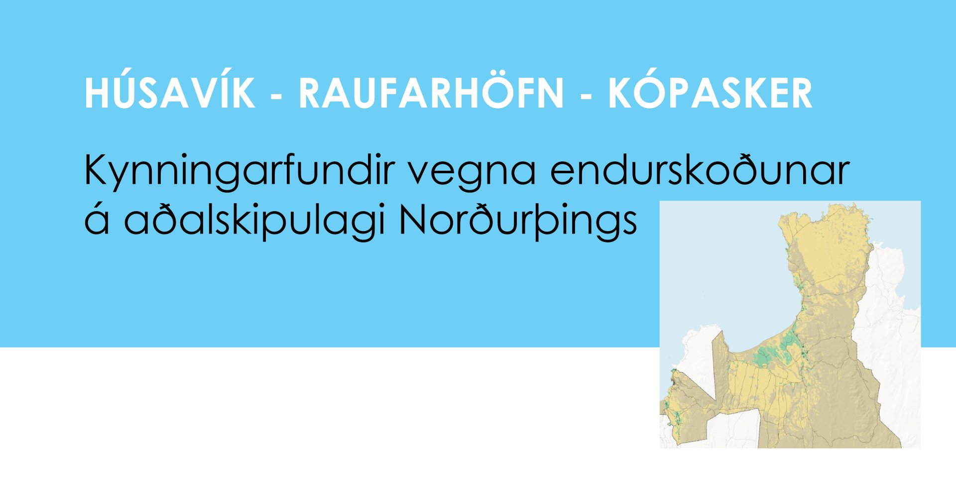 Kynningarfundir vegna endurskoðunar á aðalskipulagi Norðurþings